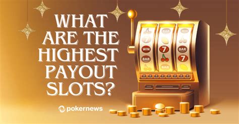 High Payout Slots .